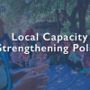 Local Capacity Strengthening Policy