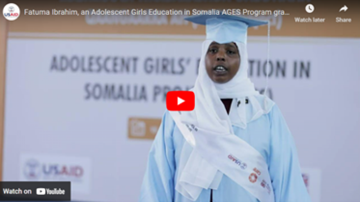 Fatuma Ibrahim, a graduate from USAID's Adolescent Girls Education in Somalia Program shares her experience