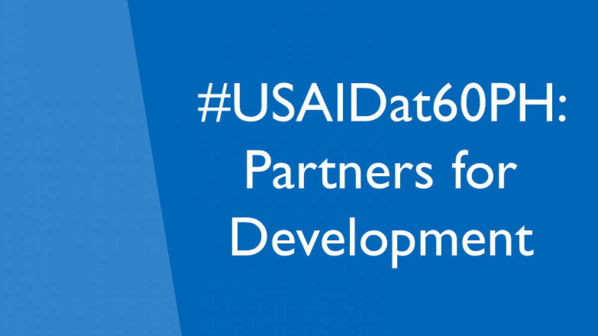 United States and Philippines Celebrate 60 Years of Development Partnership