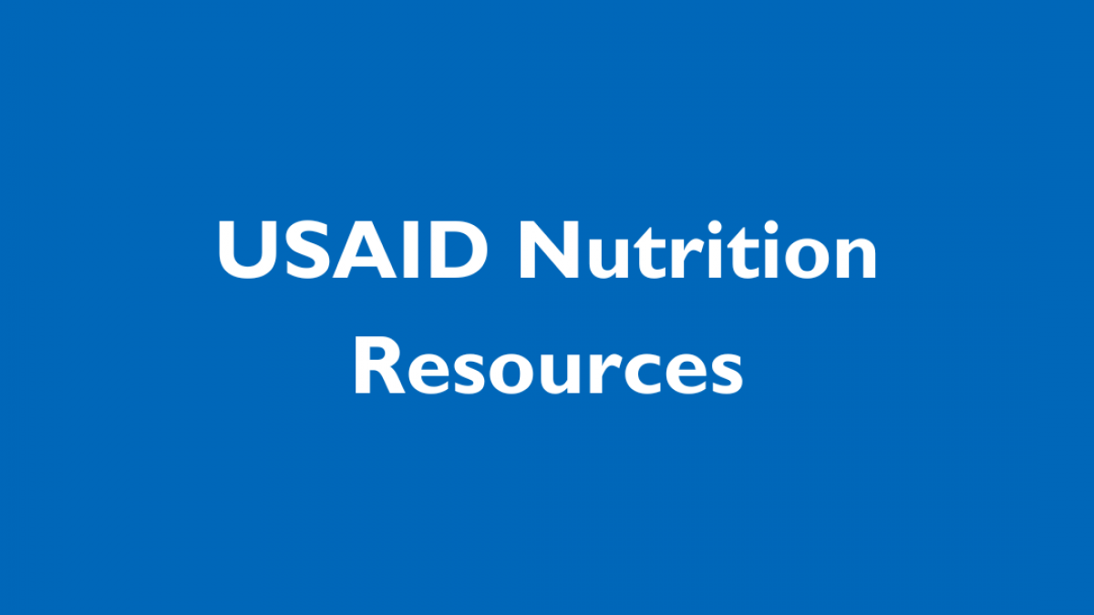medium blue box with text that reads, USAID Nutrition Resources