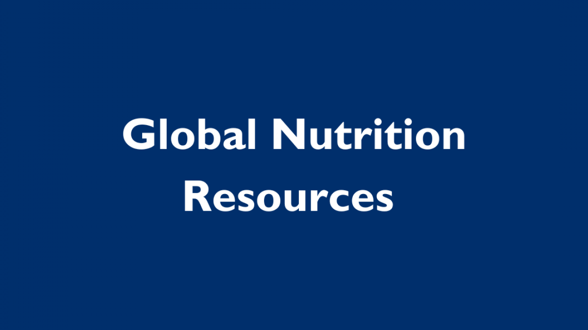Dark blue box with text that reads, Global Nutrition Resources