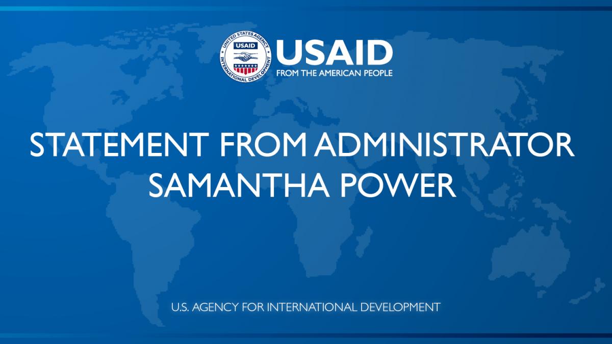 Statement from Administrator Samantha Power