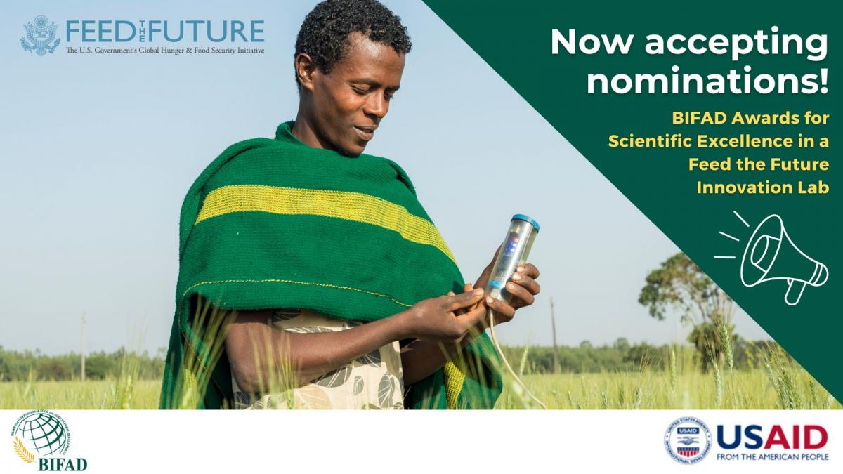 Now accepting nominations. BIFAD awards for scientific excellence in a feed the future innovation lab