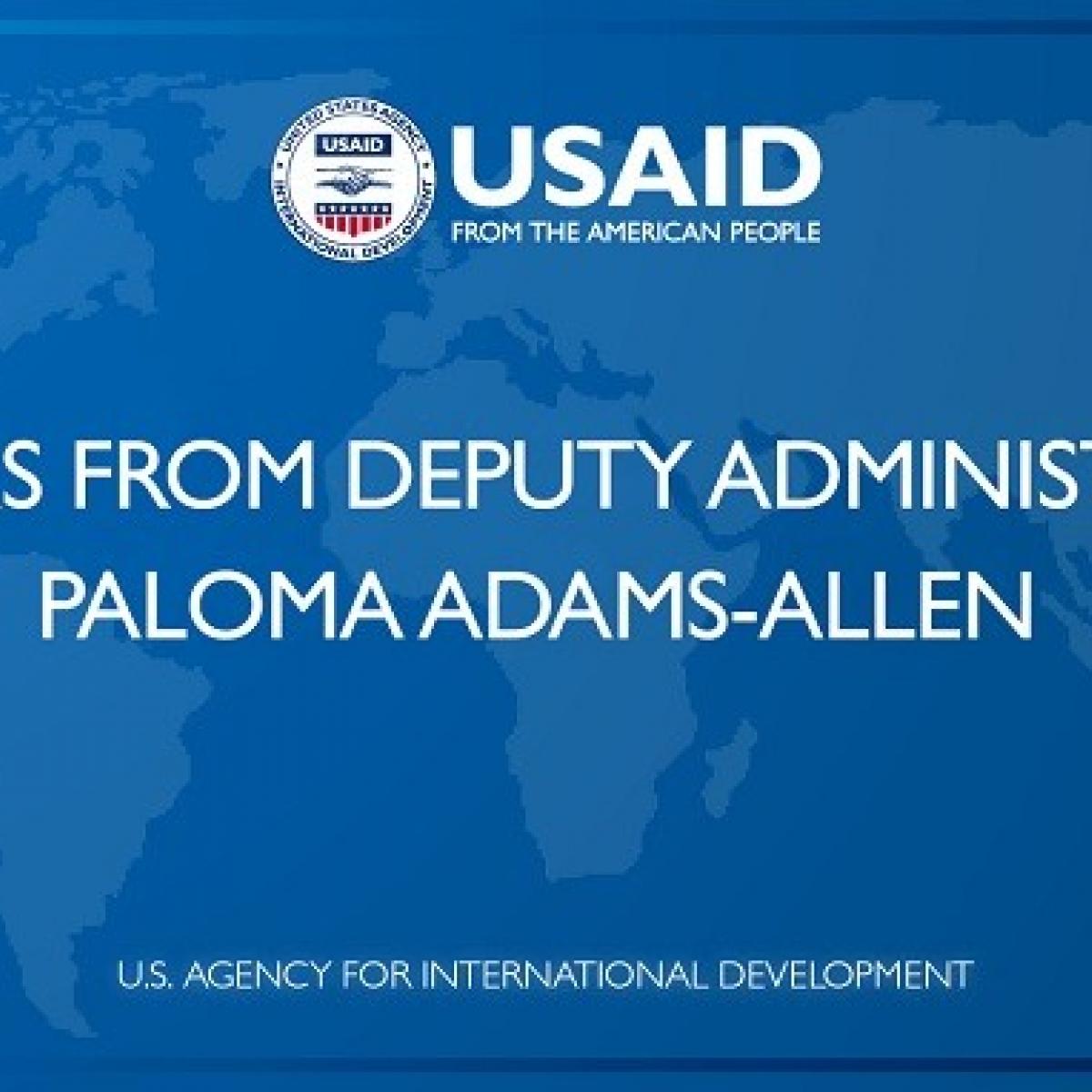 Remarks from Deputy Administrator Paloma Adams-Allen