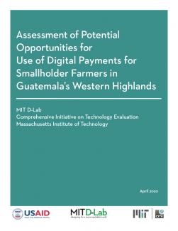 Assessment of Potential Opportunities for Use of Digital Payments for Smallholder Farmers in Guatemala's Western Highlands