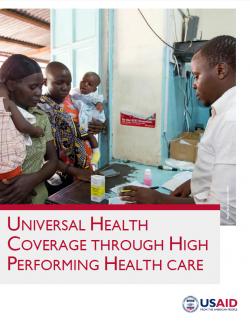 Access To Universal Health Coverage Through High-Performing Health Care