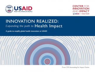 INNOVATION REALIZED: EXPANDING THE PATH TO HEALTH IMPACT