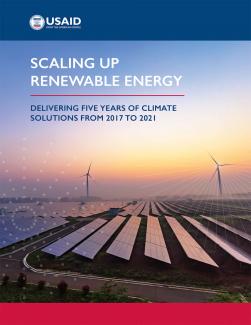 Scaling Up Renewable Energy: Delivering Five Years of Climate Solutions from 2017 to 2021