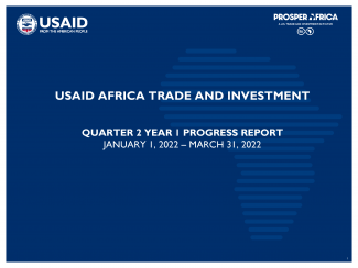 USAID Africa Trade and Investment Year 1, Quarter 2 Progress Report