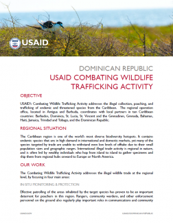 Fact sheet of the USAID Combating Wildlife Trafficking activity. USAID’s Combating Wildlife Trafficking Activity addresses the illegal collection, poaching, and trafficking of endemic and threatened species from the Caribbean. 