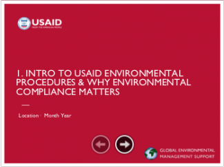 2-Day EC-ESDM Workshop - Session 1: Intro to USAID’s Environmental Procedures & Why Environmental Compliance Matters Presentation