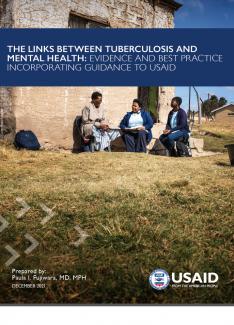 The Links Between Tuberculosis and Mental Health: Evidence and Best Practice Incorporating Guidance to USAID