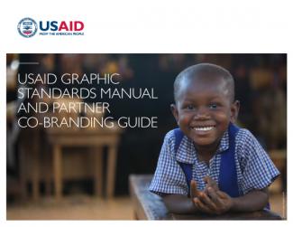 USAID Graphic Standards Manual and Partner Co-Branding Guide (Updated February 2020)