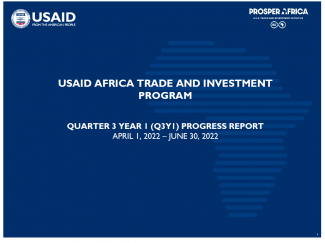 USAID Africa Trade and Investment Quarter 3 Year 1 (Q3Y1) Progress Report April 1, 2022 - June 30, 2022
