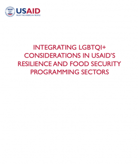 Integrating LGBTQI+ Considerations In USAID's Resilience And Food Security Programming Sectors