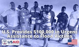 U.S. Provides $100,000 in Urgent Assistance to Flood Victims