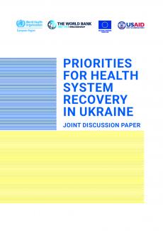 Priorities for health system recovery in Ukraine - joint discussion paper cover page