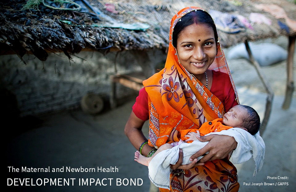 The Maternal and Newborn Health Development Impact Bond. Photo of a woman her newborn infant. Photo credit: Paul Joseph Brown/GAPPS.