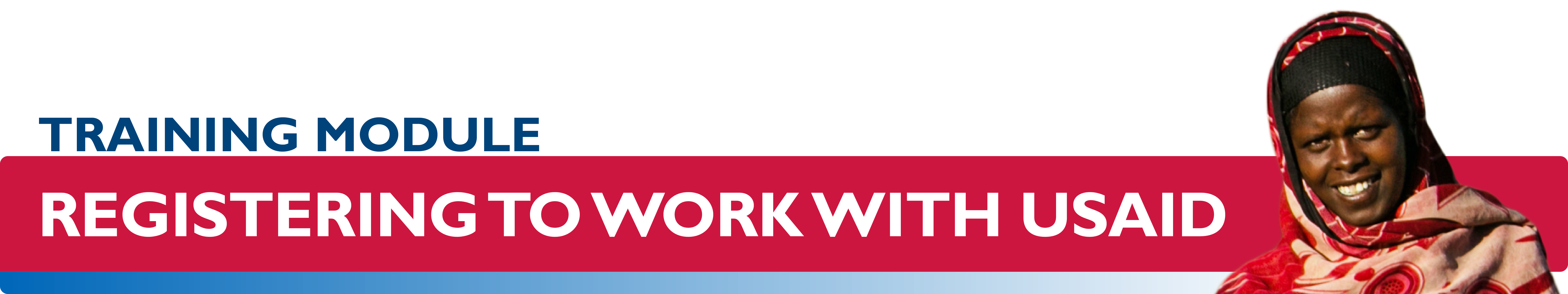 REGISTERING TO WORK WITH USAID: MAIN STEP-BY-STEP GUIDE